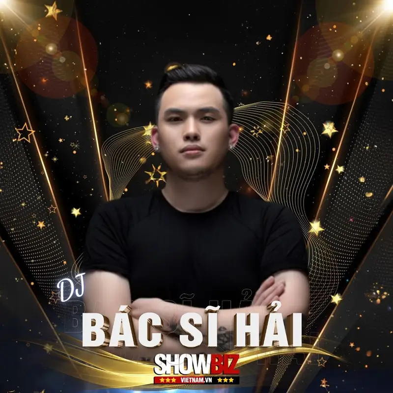 dj BÁC sĩ hải